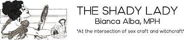 The Shady Lady: at the Crossroads of Sexcraft and Witchcraft