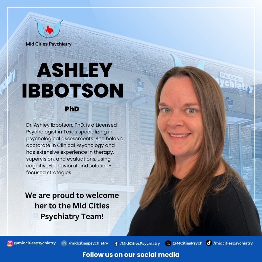 Dr. Ashley Ibbotson, PhD, Joins Mid Cities Psychiatry to Enhance Mental Health Services Dr. Ashley Ibbotson, PhD, Joins Mid Cities Psychiatry to Enhance Mental Health Services