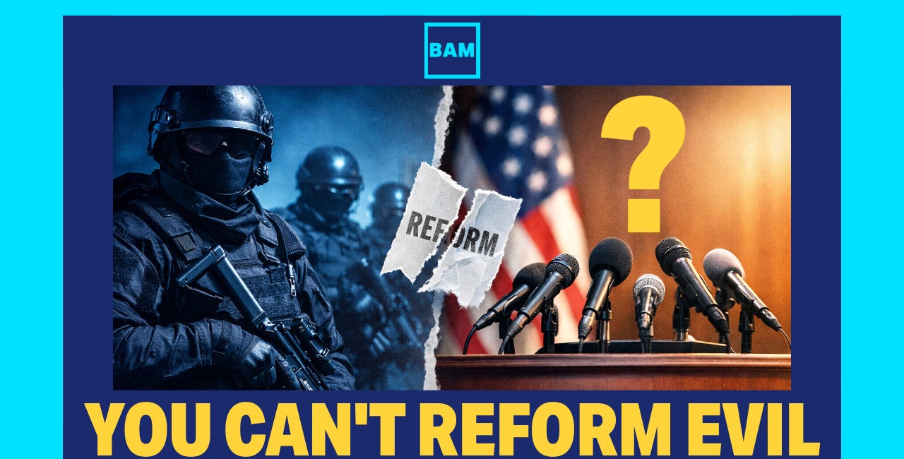 You Can’t Reform a Police State: Defund DHS and ICE Now