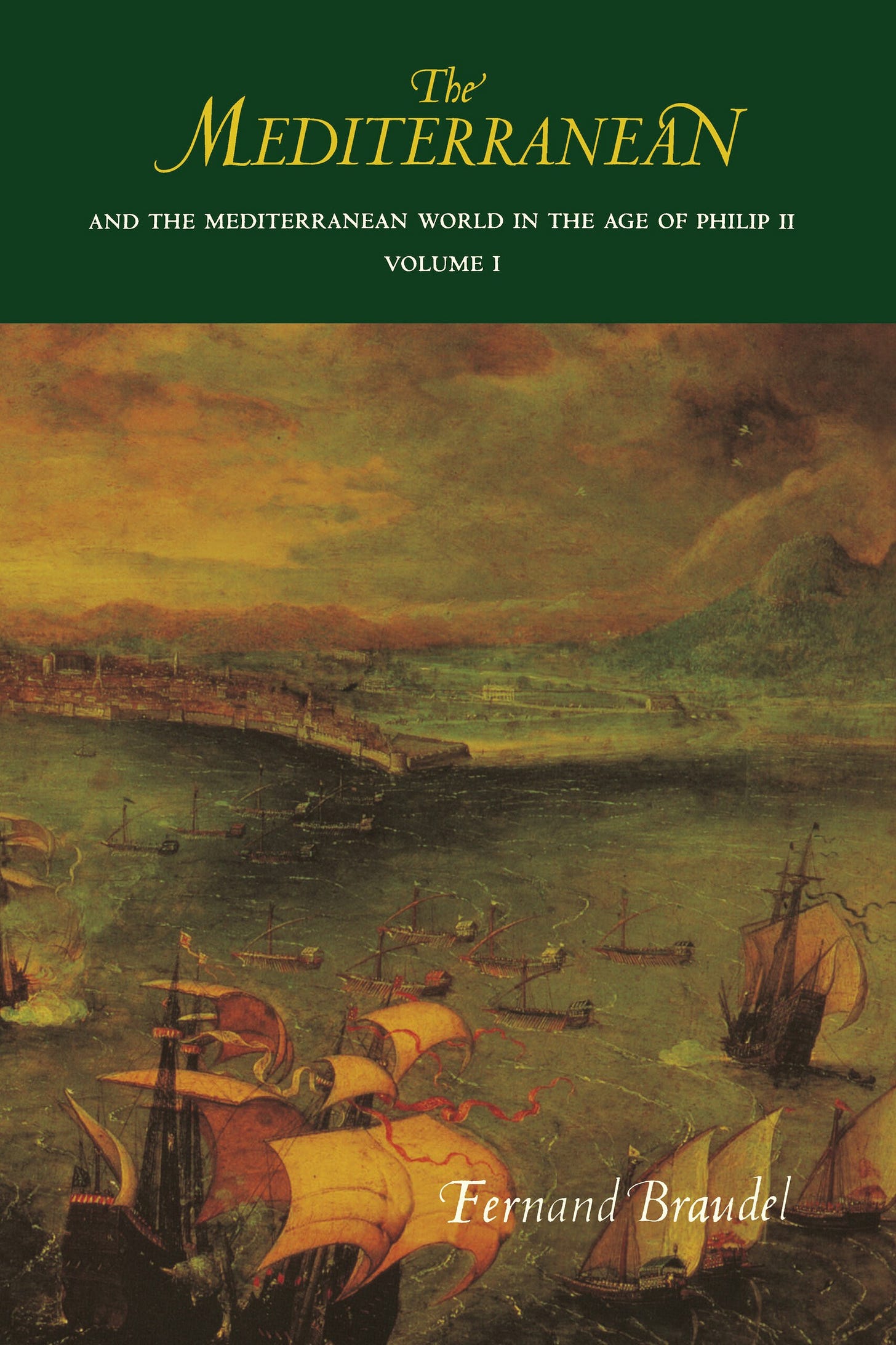 The Mediterranean and the Mediterranean World in the Age of Philip II by  Fernand Braudel - Paper - University of California Press