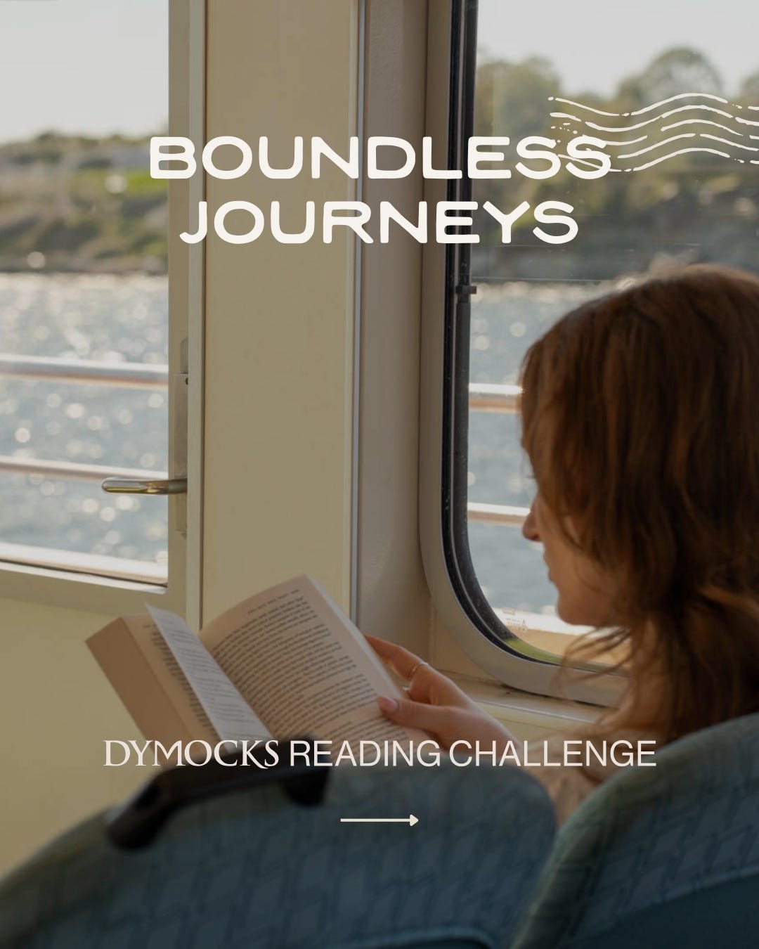 A woman reading on a ferry on the water. White text says Boundless Journeys. 
