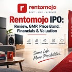 Rentomojo IPO: Review, GMP, Price Band, Financials & Valuation