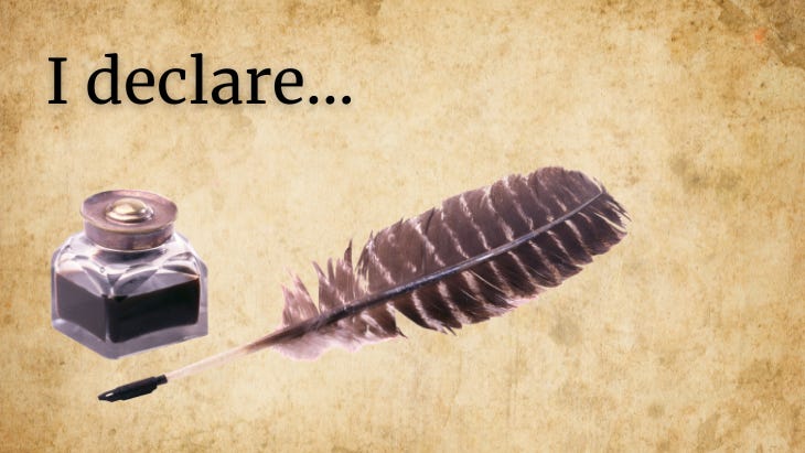 The words "I declare..."  an image with a feather pen and an ink bottle on a parchment paper background. 