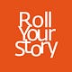 Roll Your Story