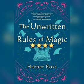 Book Review: The Unwritten Rules Of Magic by Harper Ross
