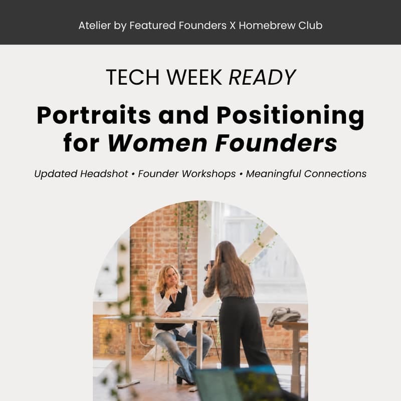 Cover Image for Tech Week Ready: Portraits & Positioning for Women Founders