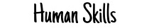 Human Skills