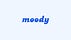 Moody