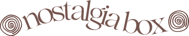 Nostalgia Box