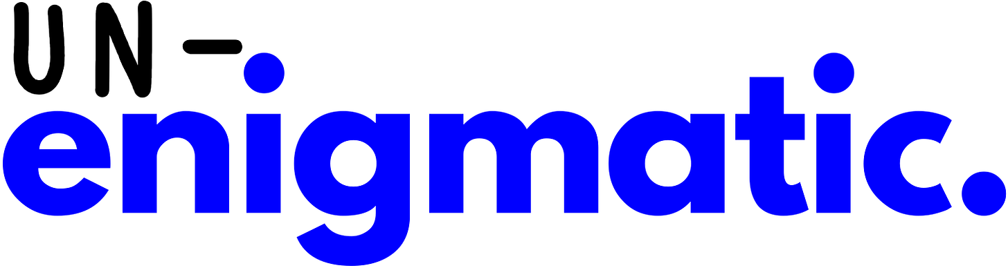 Text reads 'Unenigmatic'