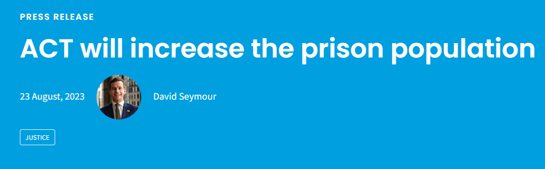 "Press release: ACT will increase the prison population"