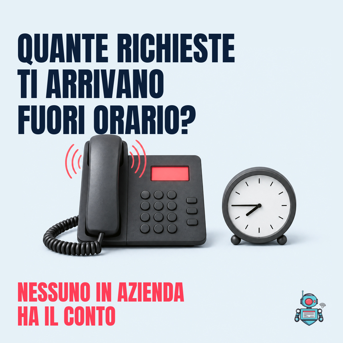 Un telefono d’ufficio che squilla accanto a un orologio sulle 19:45, sotto la domanda sulle richieste fuori orario