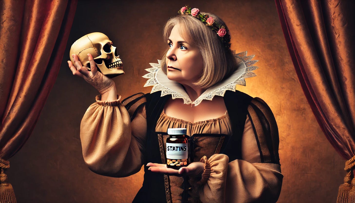 A 58-year-old, modestly overweight American woman dressed in Shakespearean attire, standing in a dramatic pose similar to Hamlet holding a skull. Instead of a skull, she holds a pill bottle in one hand, gazing at it thoughtfully as if pondering a great dilemma. The pill bottle is clearly labeled 'Statins.' The setting is theatrical, with warm, moody lighting and a rich, Renaissance-style backdrop. No other text is included in the scene.