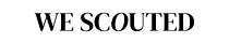 We Scouted