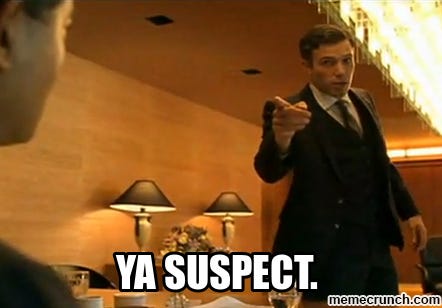 Ben Affleck in Good Will Hunting saying someone is "suspect." Ben Affleck in Good Will Hunting saying someone is "suspect."