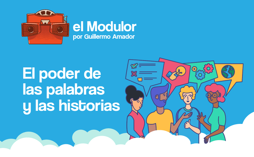 el poder de las palabras y las historias