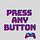 Press Any Button