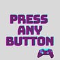 Press Any Button