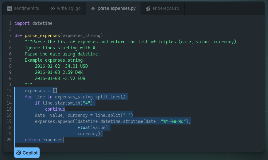 Imagem contém a reprodução da tela de um editor de código, reproduzida do site do Github Copilot. Na tela, há uma sequência de linhas de código em Python que criam uma função para extração de informações, visando separar datas, valores e tipos de moedas listadas em um texto. Os exemplos no site do projeto podem ajudar com acessibilidade à íntegra do código. Imagem contém a reprodução da tela de um editor de código, reproduzida do site do Github Copilot. Na tela, há uma sequência de linhas de código em Python que criam uma função para extração de informações, visando separar datas, valores e tipos de moedas listadas em um texto. Os exemplos no site do projeto podem ajudar com acessibilidade à íntegra do código.