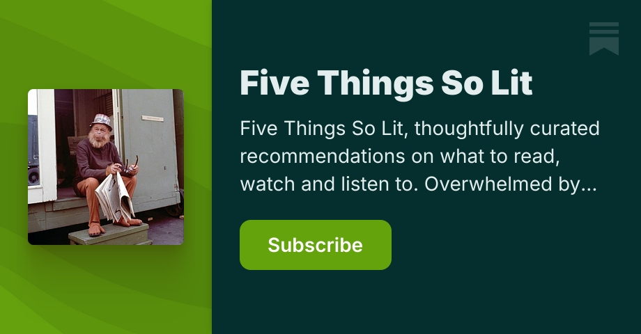 Lit Stuff Five Things So Lit | Nadine3892 | Substack