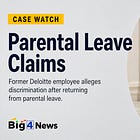 Deloitte offers parental leave. A lawsuit alleges employees who take it are penalized