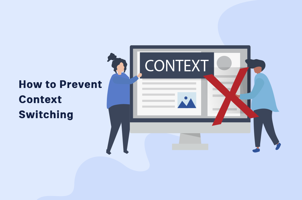 How to Prevent Context Switching