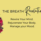 The Breath Revolution: