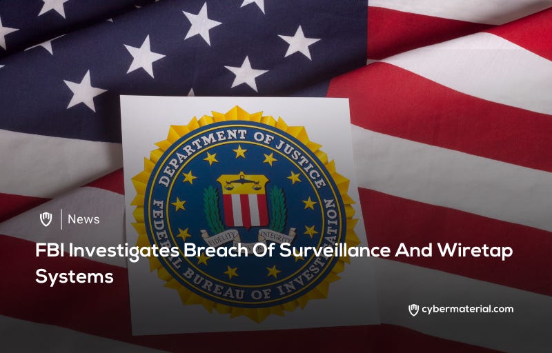 FBI Investigates Breach of Surveillance System