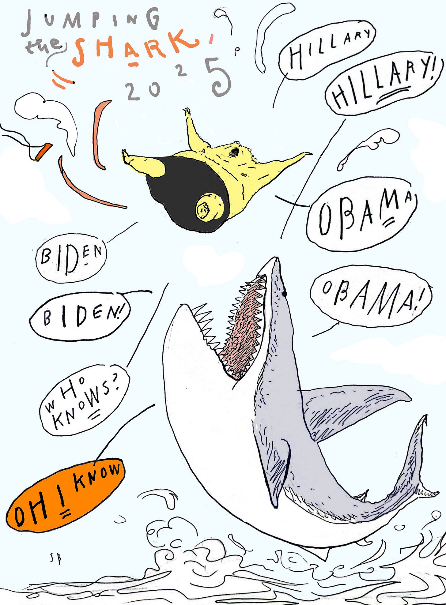 May be an illustration of ‎text that says '‎Hu 2 JUMPING SHARK, HILLAR 20 5 CHILLARY هعه YOBAM OBAMA! B IDEN BIDEND BIDEN! H w KNoWS? MOWS? KN = or I KNOW KNOW H Jp‎'‎