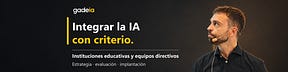 GadeIA: IA en educación con criterio