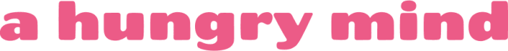 a hungry mind