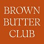 Brown Butter Club