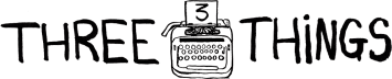 Three Things