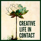 Creative Life in Contact