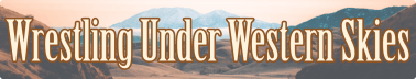 Wrestling Under Western Skies