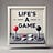 Life's a Game