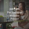 Equitable Wellness