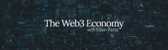 The Web3 Economy by Ethan Pierse