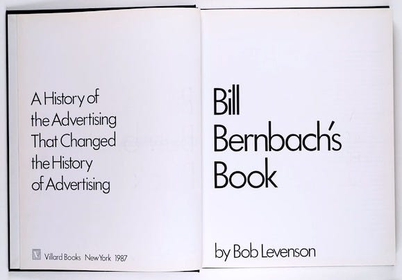 Livro de Bill Bernbach: Uma História da Publicidade que Mudou a História da Publicidade, por Bob Levenson Edição Rara 1987 * ASSINADO * imagem 3