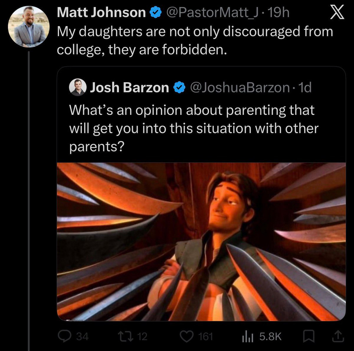 My daughters are not only discouraged from going to college, they are forbidden