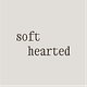 Soft Hearted