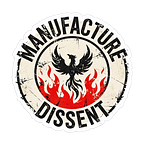 Manufacture Dissent