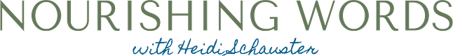 Nourishing Words with Heidi Schauster