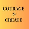 Courage to Create 