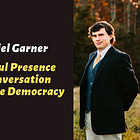 'Faithful Presence' in conversation can save democracy