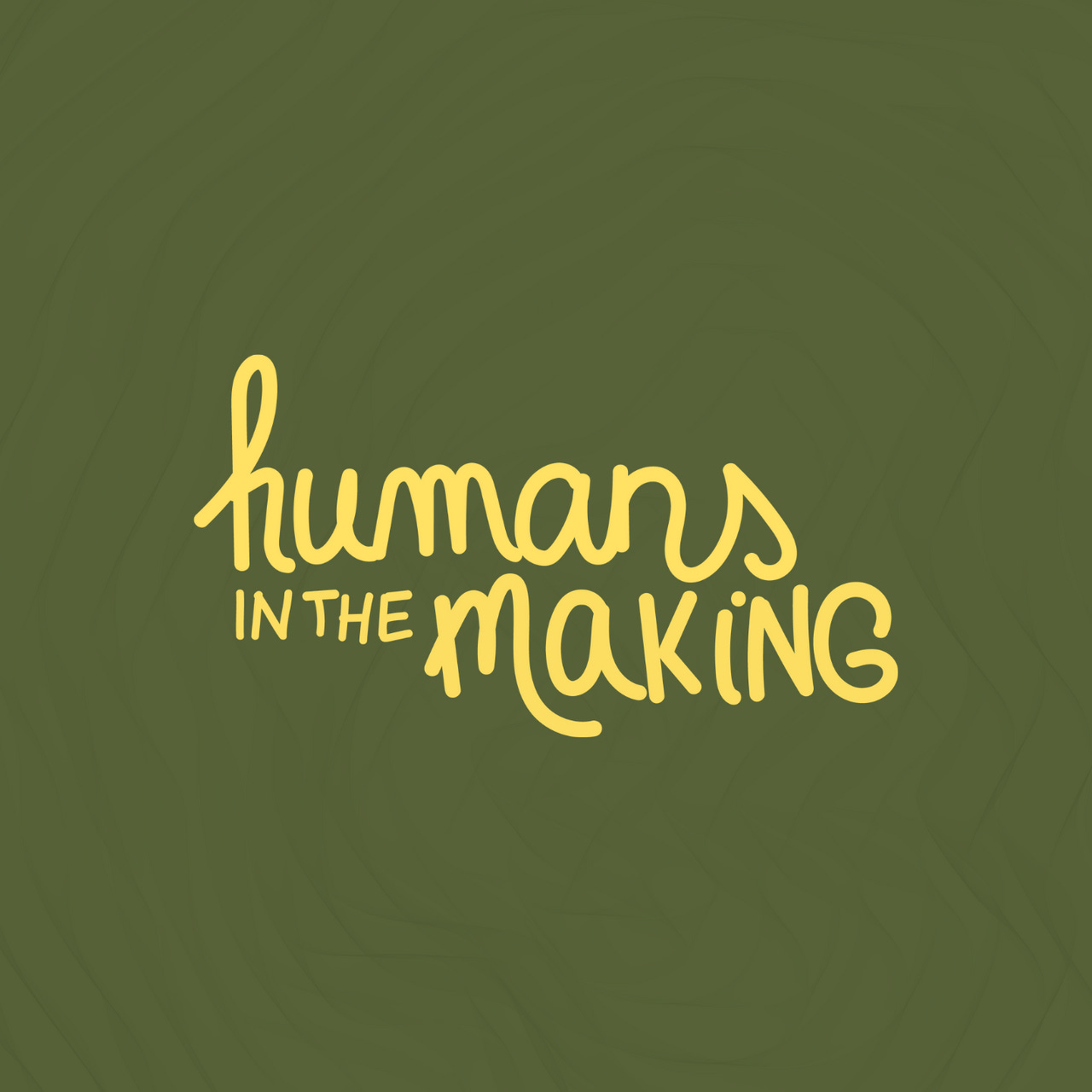 humans in the making