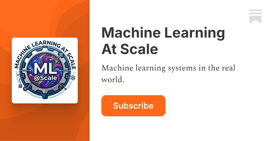 Machine Learning At Scale | Ludovico Bessi | Substack
