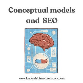 How conceptual models can help you (easily) create better content
