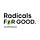 Radicals for Good