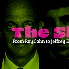 The Slime: From Roy Cohn to Jeffrey Epstein to Peter Thiel